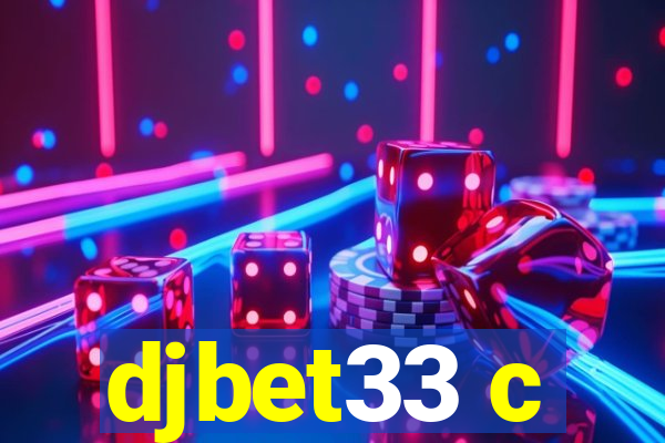 djbet33 c