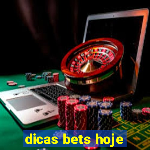 dicas bets hoje