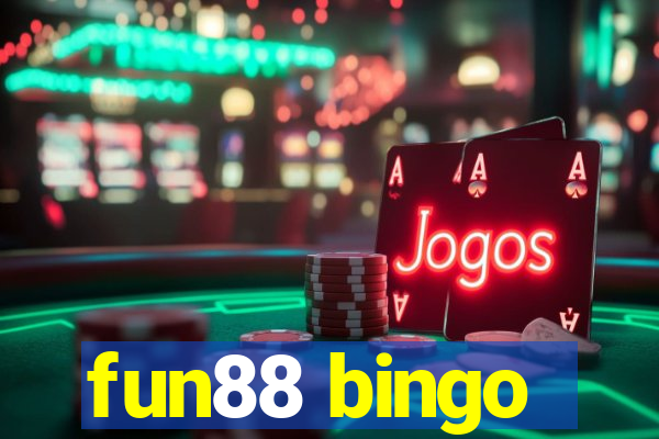 fun88 bingo