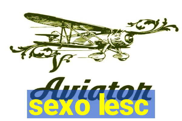 sexo lesc