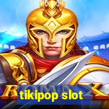 tikipop slot