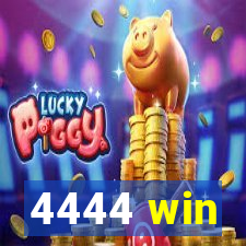 4444 win