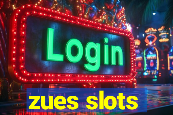 zues slots