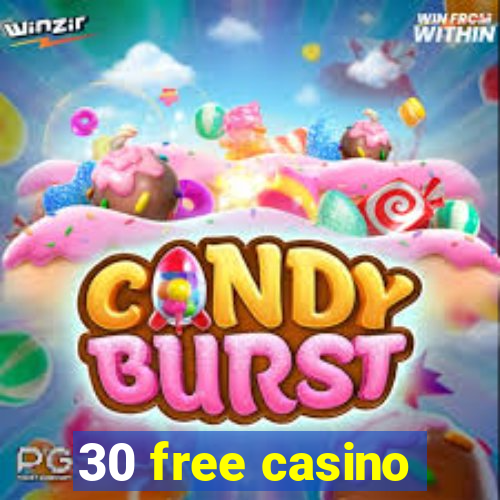 30 free casino