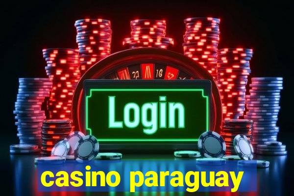 casino paraguay