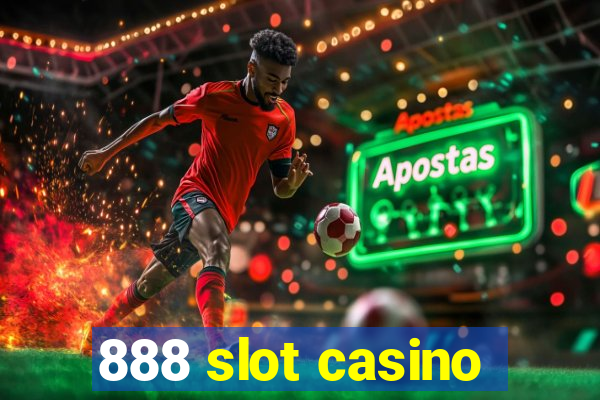 888 slot casino