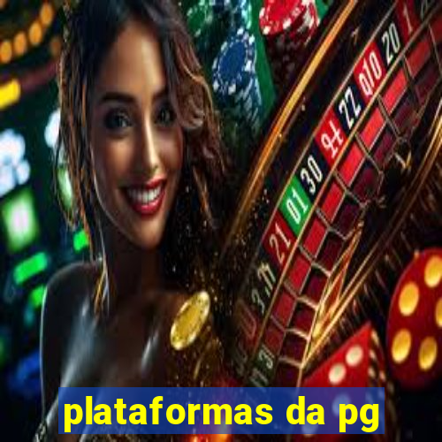 plataformas da pg