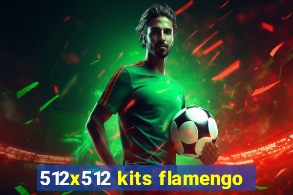 512x512 kits flamengo