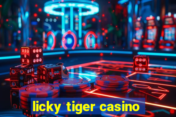 licky tiger casino