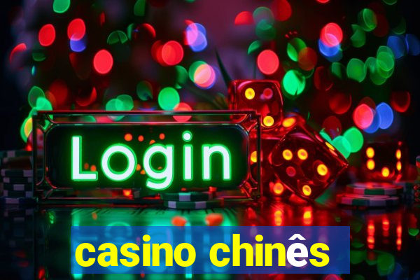 casino chinês