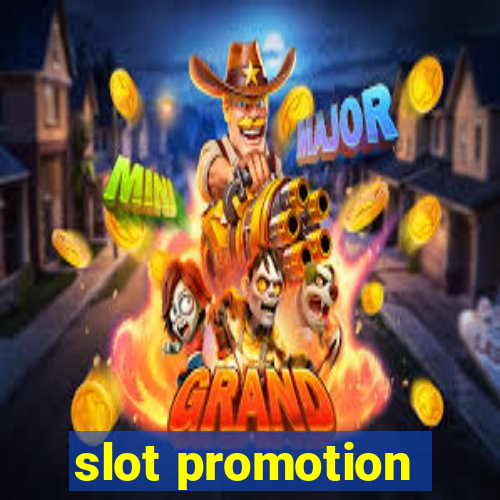 slot promotion