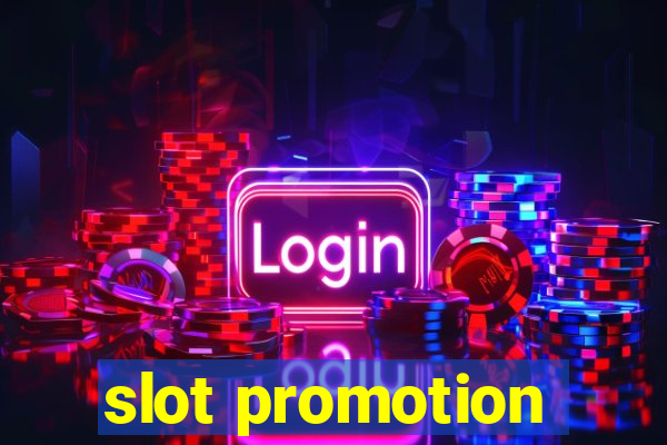 slot promotion