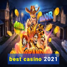 best casino 2021