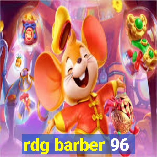 rdg barber 96