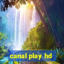 canal play hd