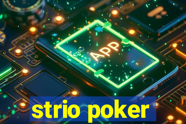 strio poker