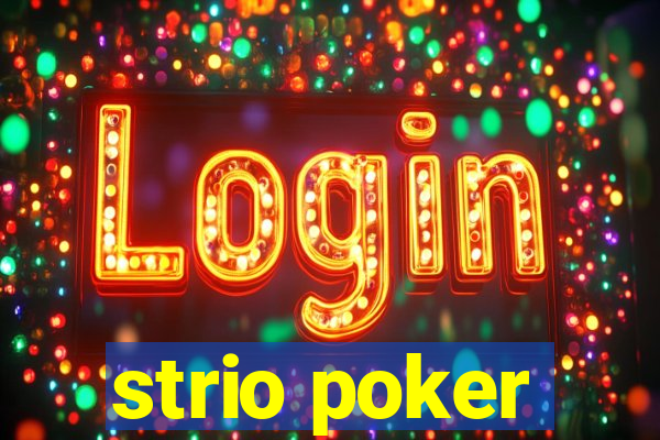 strio poker