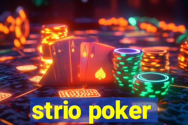 strio poker