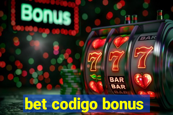 bet codigo bonus