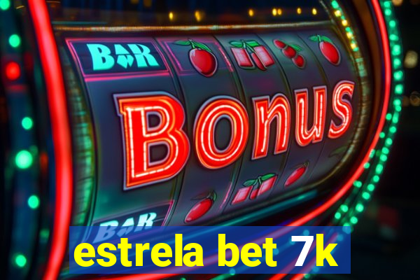 estrela bet 7k