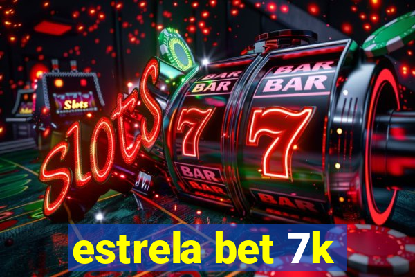 estrela bet 7k