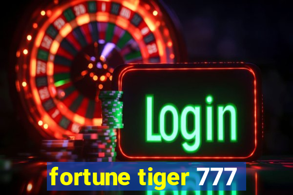 fortune tiger 777