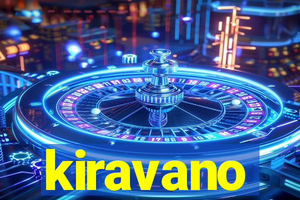 kiravano