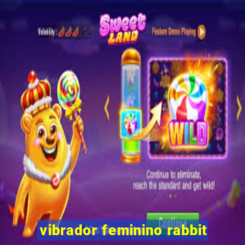 vibrador feminino rabbit