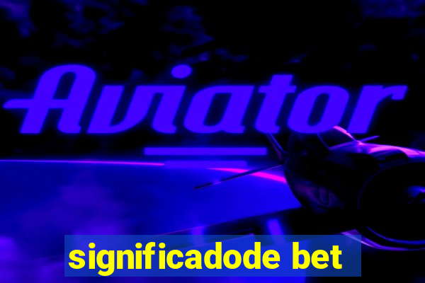 significadode bet