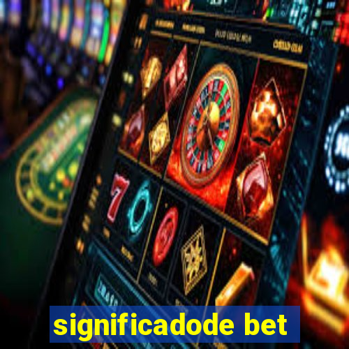 significadode bet