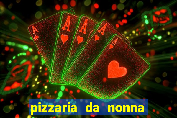 pizzaria da nonna cruzeiro sp