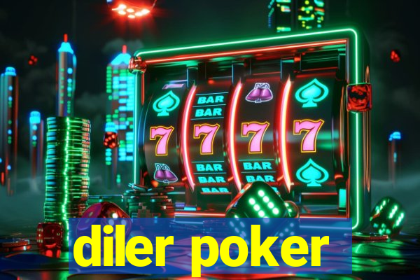 diler poker