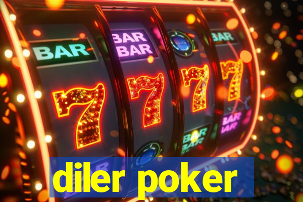 diler poker