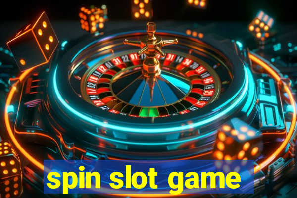 spin slot game