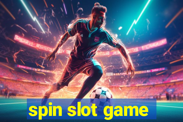 spin slot game