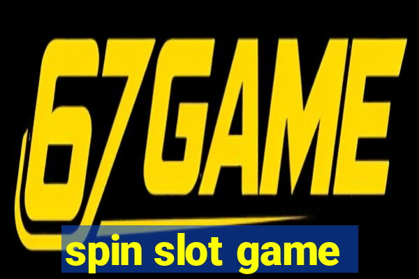 spin slot game