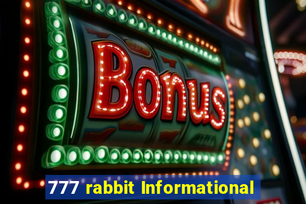 777 rabbit Informational