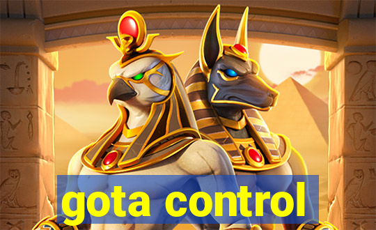 gota control