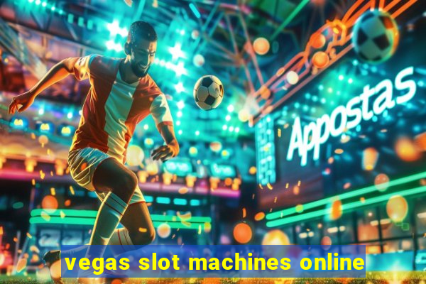 vegas slot machines online