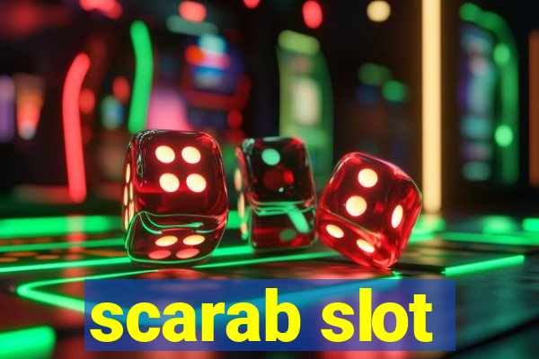 scarab slot