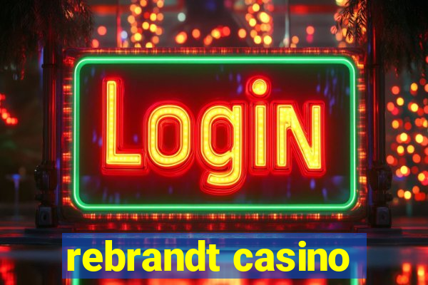 rebrandt casino