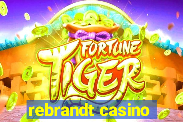 rebrandt casino