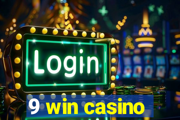 9 win casino