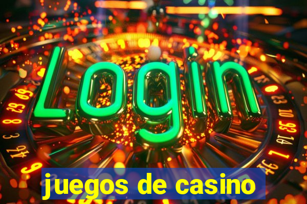 juegos de casino