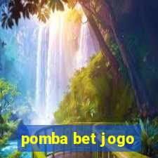 pomba bet jogo