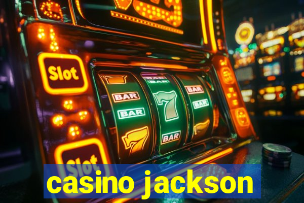 casino jackson