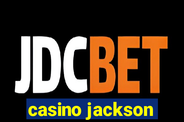 casino jackson