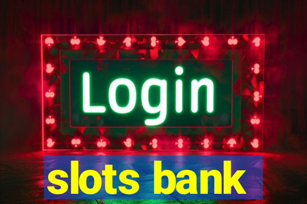 slots bank