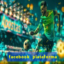 facebook plataforma pagando no cadastro