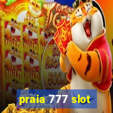 praia 777 slot